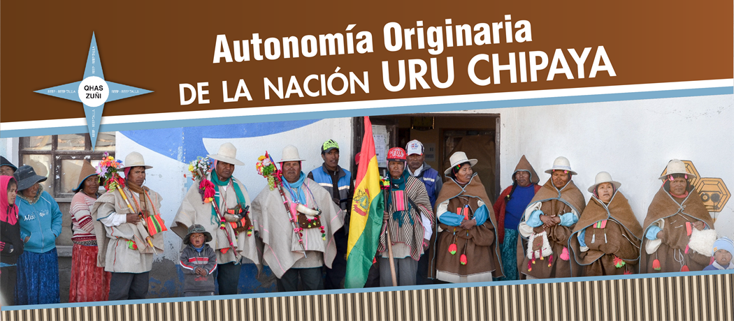Uru Chipaya, la nación indígena que conformó su autogobierno