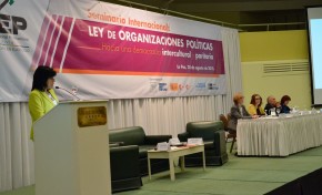 En Seminario internacional se debatieron ejes esenciales del proyecto de Ley de Organizaciones Políticas