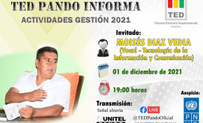En el segundo programa de “TED Pando Informa” estará el vocal Díaz e indicará sobre las actividades que realizó el TIC en la gestión 2021