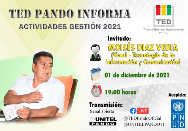 En el segundo programa de “TED Pando Informa” estará el vocal Díaz e indicará sobre las actividades que realizó el TIC en la gestión 2021