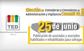 TED Tarija publica la lista de habilitados e inhabilitados para las elecciones de Cosaalt RL