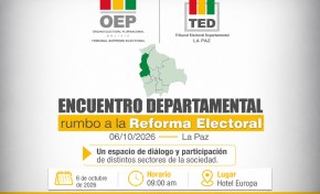 TED La Paz reúne a representantes de distintos sectores rumbo a la Reforma Electoral